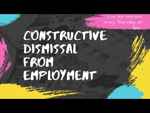Constructive Dismissal from work- Labour Law