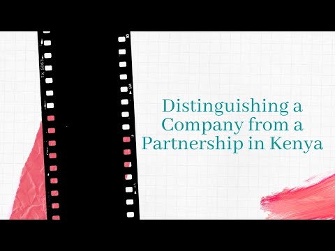 Distinguising a Company from a Partnerhsip in Kenya